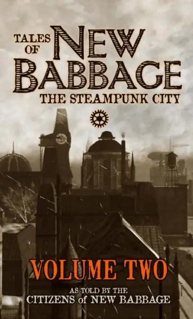 Tales of New Babbage, Volume 2 by Citizens Of New Babbage