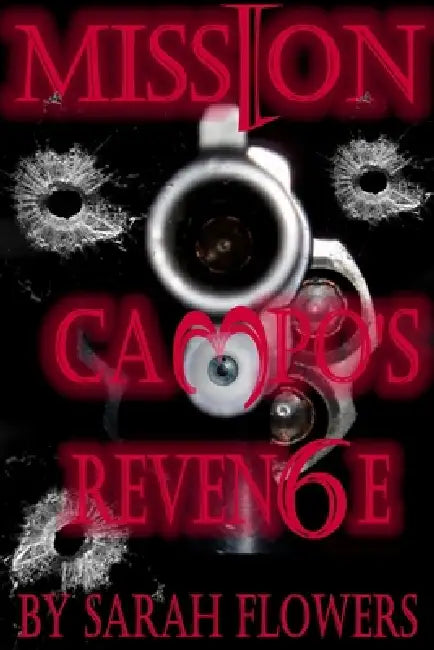 Mission Campo's Revenge by Sarah Flowers
