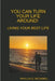 You Can Turn Your Life Around! Living Your Best Life by Phyllis G. McDaniel