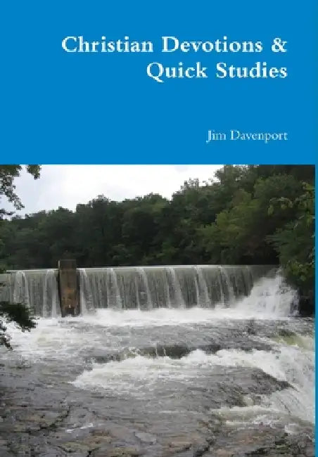Christian Devotions & Quick Studies by Jim Davenport