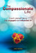 The Compassionate Life by Jerry Goebel