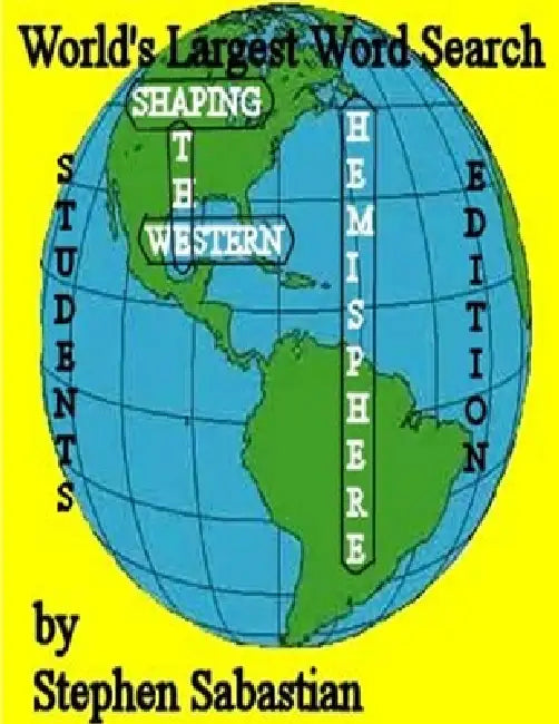 Shaping the Western Hemisphere- Student Edition by Stephen Sabastian