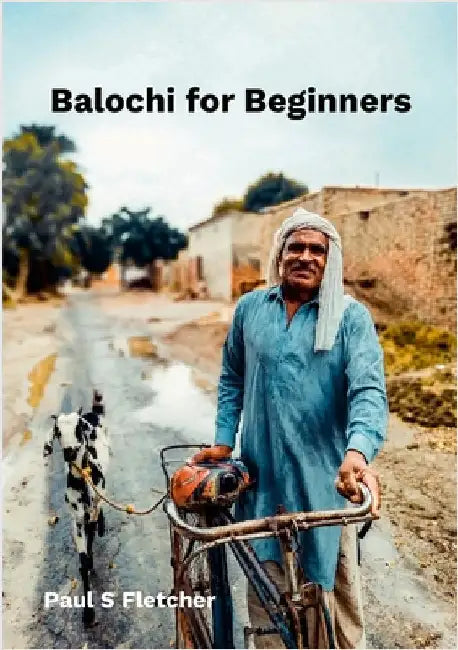 Balochi For Beginners by Fletcher, Paul S.