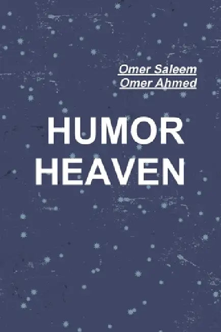 Humor Heaven by Omar Saleem