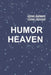 Humor Heaven by Omar Saleem