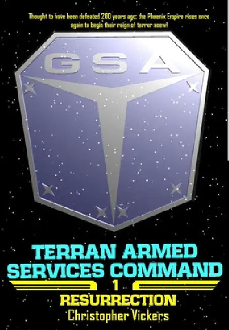 Terran Armed Services Command Book 1: Resurrection by Christopher Vickers