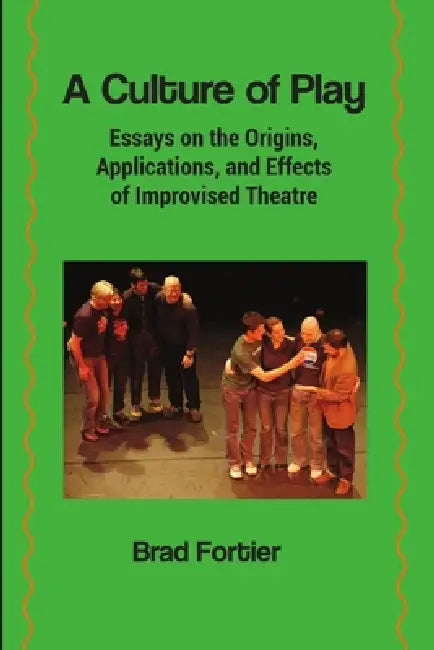 A Culture of Play by Brad Fortier