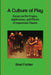 A Culture of Play by Brad Fortier