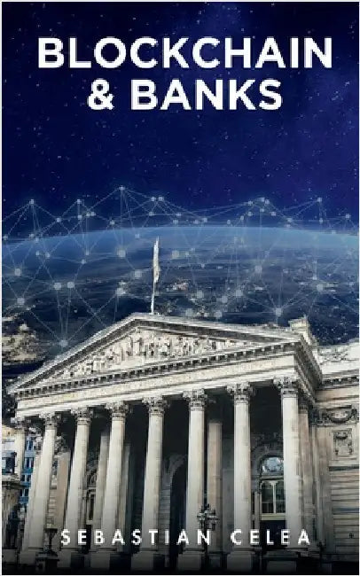 Blockchain & Banks by Celea, Sebastian
