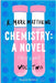 Chemistry: A Novel (Textbook), Volume 2 by Matthews, R. Mark