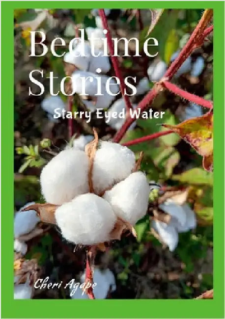 Bedtime Stories: Starry Eyed Water by Agape, Cheri