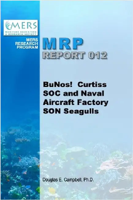 BuNos! Curtiss SOC and Naval Aircraft Factory SON Seagulls by Campbell, Douglas