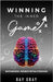 Winning the Inner Game: Mastering Mental Toughness for Peak Performance by Gray, Ray