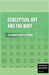 Conceptual Art and the Body - Exploring Physicality in Design by Academy Press, Continental