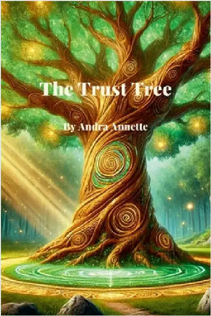 The Trust Tree by Annette, Andra