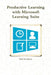 Productive Learning with Microsoft Learning Suite by Ridi Ferdiana