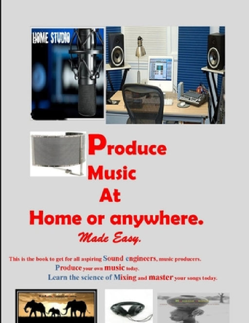 Record music at home or anywhere made easy by Raymond Nekhumbe