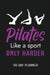 Pilates Like a Sport Only Harder 90 Day Planner: Meal and Exercise Planner, Diet Fitness Health Planner, Gym Planner, Weight Loss Planner by Paperland Online Store