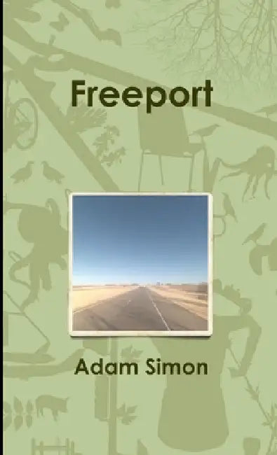 Freeport by Adam Simon
