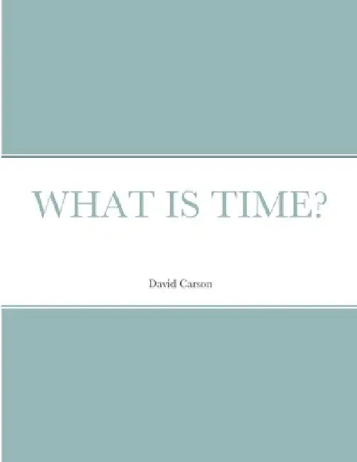 What Is Time? by David Carson