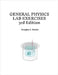 General Physics Lab Exercises 3rd Edition by Barlow, Douglas