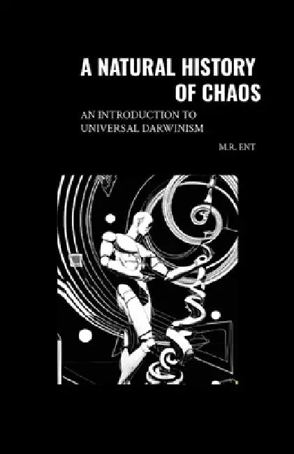 A Natural History of Chaos by Michael Ent