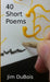 40 Short Poems by Jim DuBois