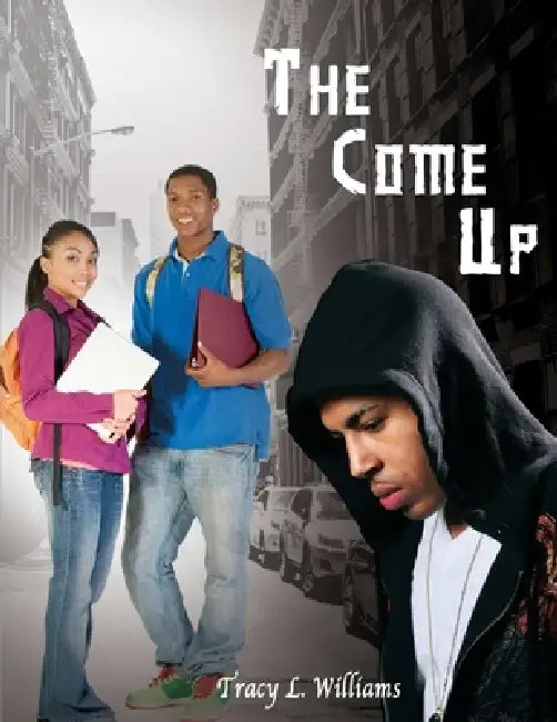 The Come Up by Tracy Williams