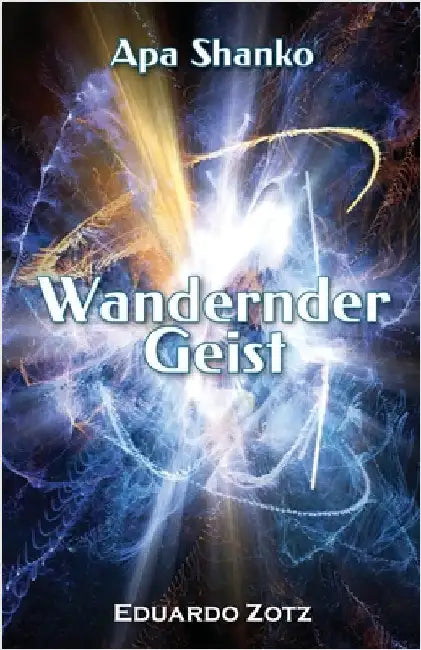 Wandernder Geist: Apa Shanko by Zotz, Eduardo