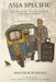Asia Specific by Malcolm Teasdale