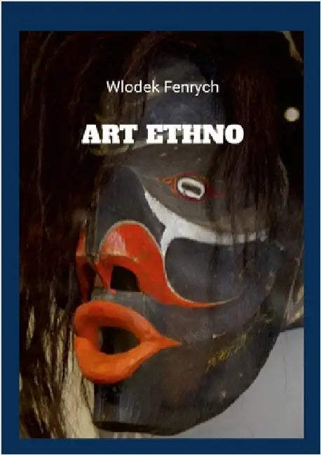 Art Ethno by Fenrych, Wlodzimierz