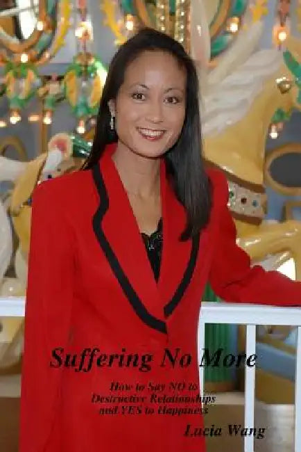 Suffering No More by Lucia Wang