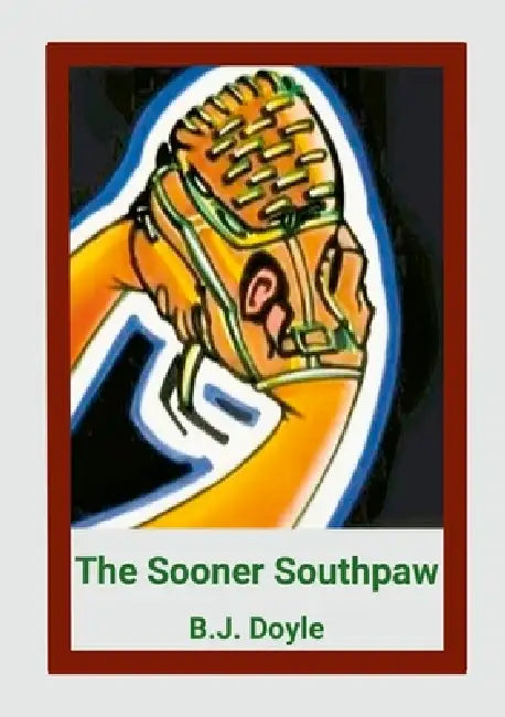 The Sooner Southpaw by Sherri Heath