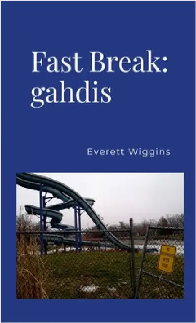 Fast Break: gahdis by Wiggins, Everett