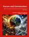 Future and Communism. Between Total Annihilation and the Conquest of the Stars: The Communist Project in the Face of Ecological Catastrophe and Collap by Miguel Fuentes