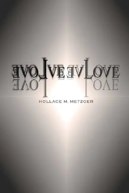 3volve by Hollace M. Metzger