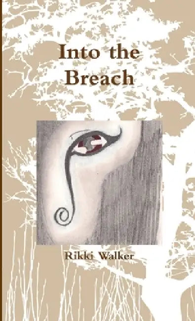 Into the Breach by Rikki Walker
