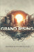 Grand Rising by Myunique C. Green