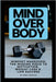 Mind Over Body Mindset Makeover: The Missing Piece to Motivation, Weight Loss & Life Success by Kira Langolf