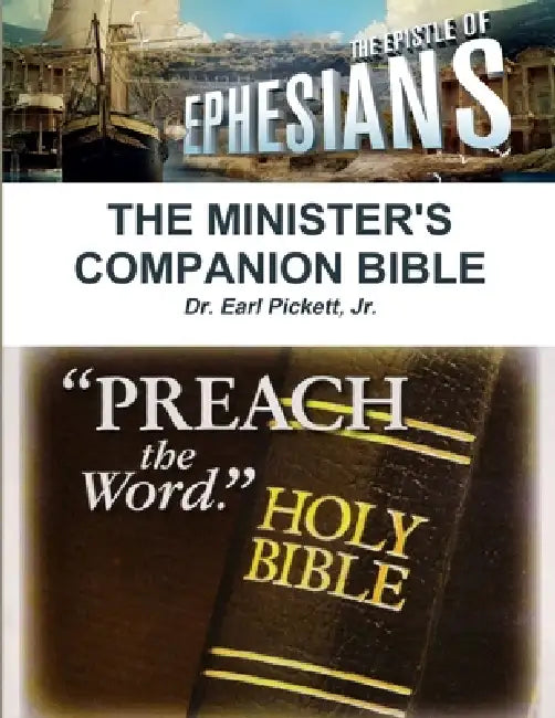 Minister's Companion Bible: Ephesians by Earl Pickett
