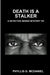 Death Is a Stalker: A Detective Bendix Mystery VIII by Phyllis G. McDaniel