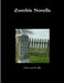 Zombie Novella by J. M. M., D R Hills