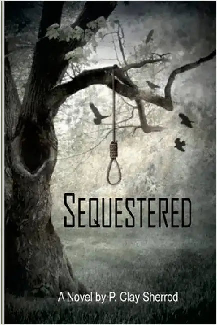 Sequestered by Sherrod, P. Clay