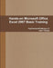 Hands-on Microsoft Office Excel 2007 Basic Training by Jake Thomas
