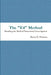 The "E4" Method: Breaking the Mold of Paranormal Investigation by Brian D. Parsons