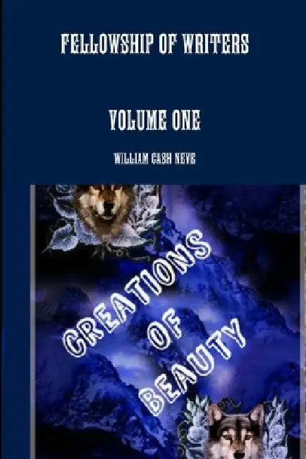 Fellowship of Writers Volume One by Cash Neve