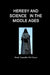 Heresy and Science in the Middle Ages by Prof Camillo Di Cicco