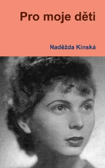 Pro moje děti by Nadězda Kinská