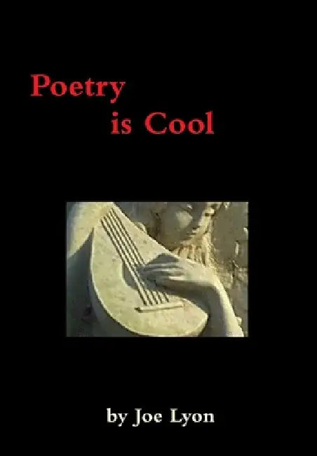 Poetry is Cool by Joe Lyon