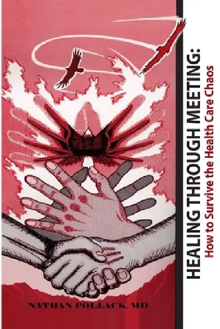 Healing Through Meeting by Nathan Pollack
